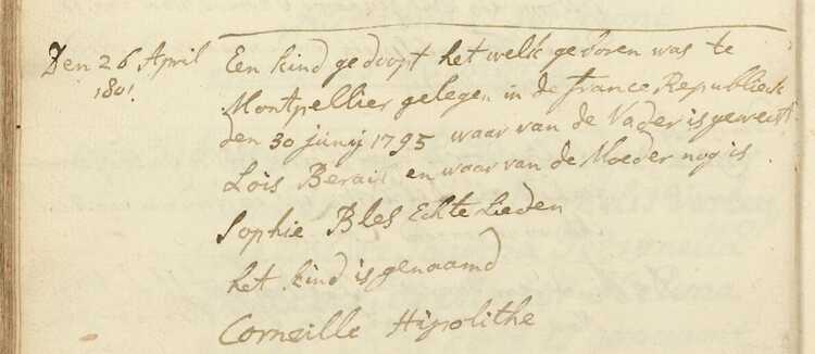 Beschrijving van de doop van Corneille Hipolithe Berail in het doopboek van de nederduits-gereformeerde gemeente in Chaam 1762-1810. (Bron: Nederduits-gereformeerde gemeente Chaam, 26-04-1801, Regionaal Archief Tilburg)
