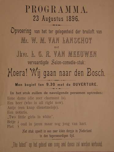 Programma van het ‘Salon-comedie-stuk’ dat werd opgevoerd bij het huwelijk van jonkvrouw Louise van Meeuwen (1875-1933) en Willem van Lanschot (1869-1941) op 25 augustus 1896.
