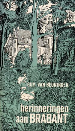 De bundel Herinneringen aan Brabant, met vrolijke volksverhalen, verscheen kort voor Willem van Beuningen in Blonay overleed.  Uitgave Gottmer